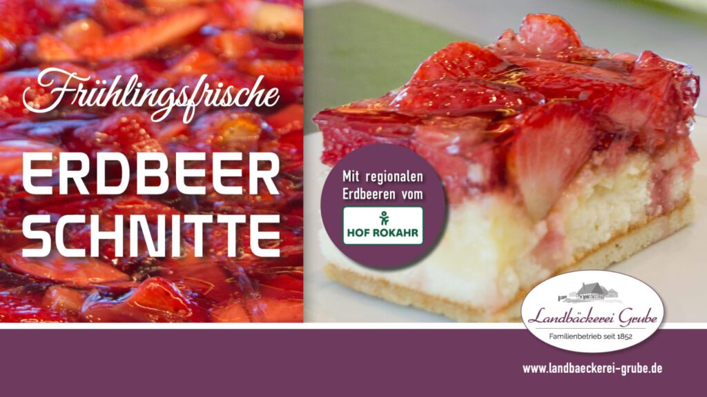 Eine Erdbeerschnitte mit frischen, regionalen Erdbeeren